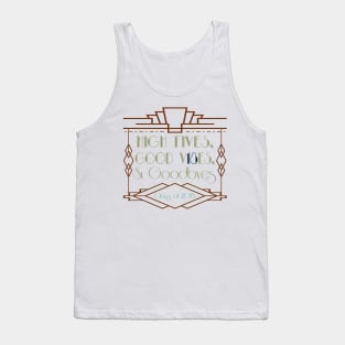 High fives, good vibes, and goodbyes Tank Top